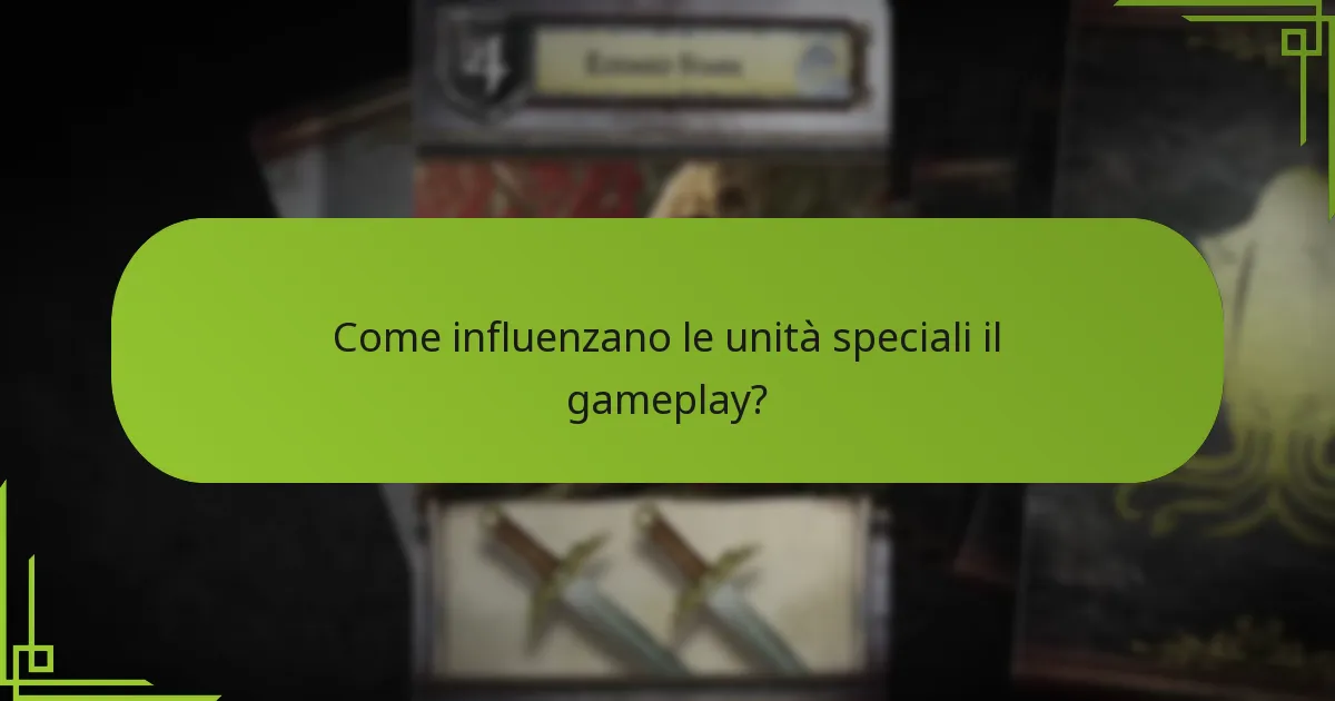 Quali abilità uniche possiedono le unità speciali?