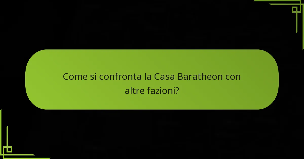 Quali strategie navali sono uniche per la Casa Baratheon?