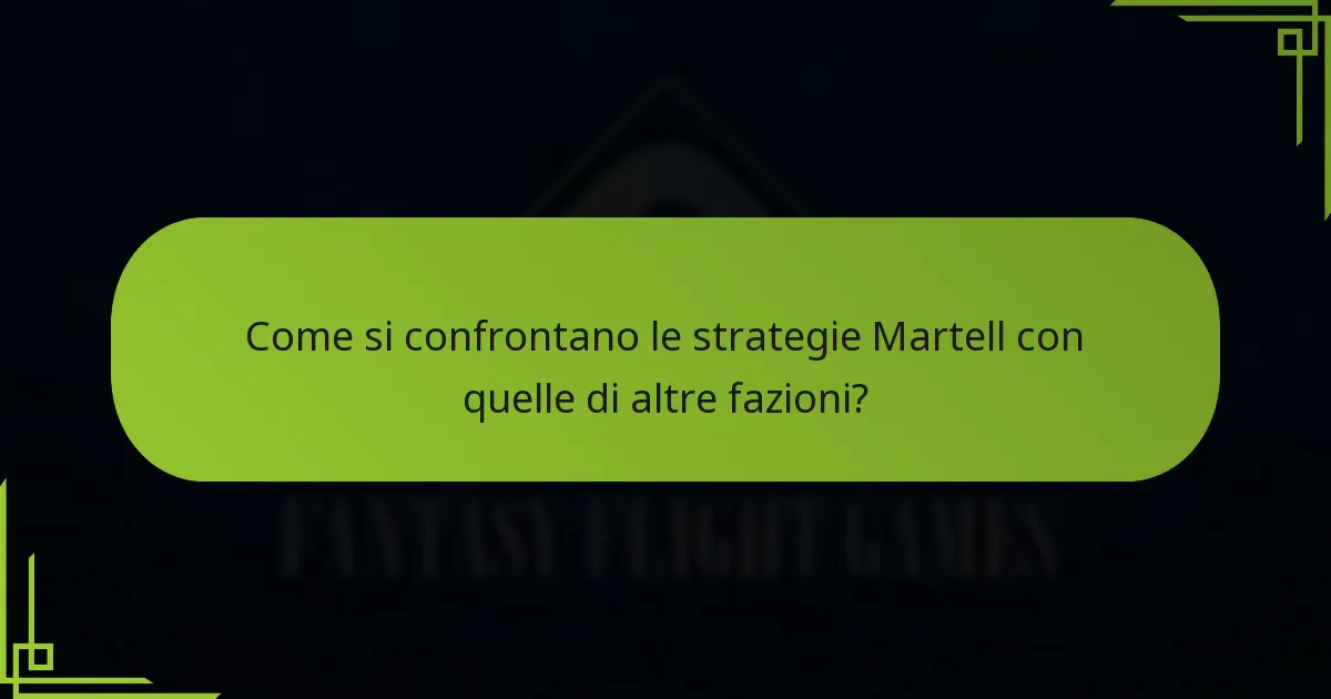 Quali manovre politiche definiscono la Casa Martell?