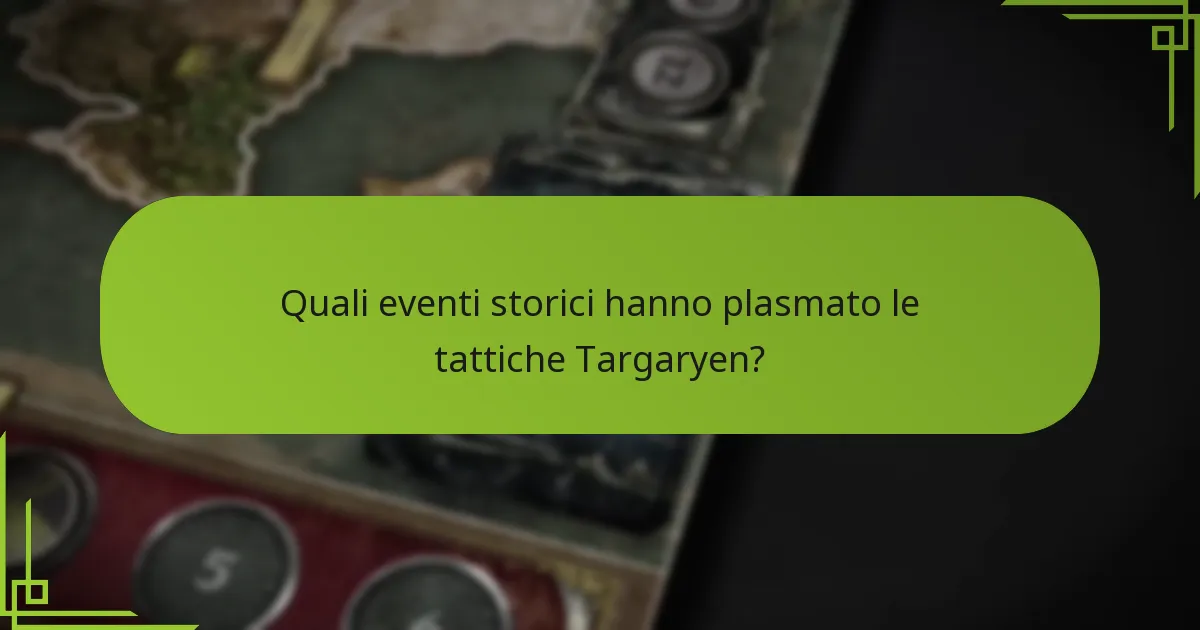 Quali sono le tattiche di espansione impiegate dalla Casa Targaryen?