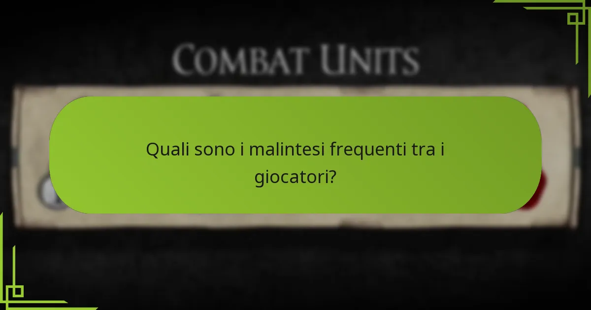 Quali sono i malintesi frequenti tra i giocatori?